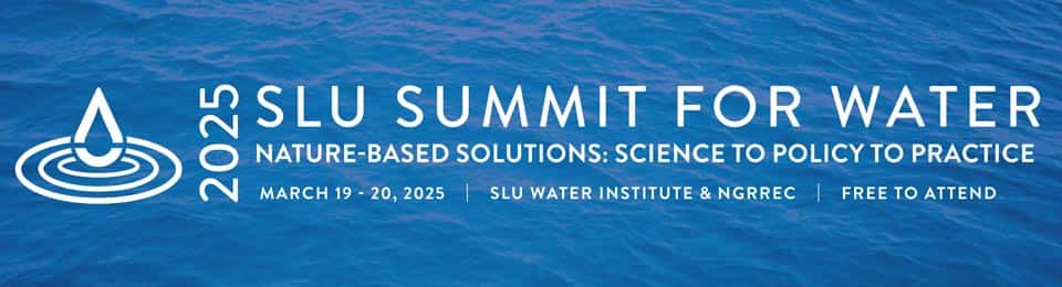 Banner for the 2025 Water Summit: Nature Based Solutions: Science to Policy to Practice. Banner includes event dates and hosts